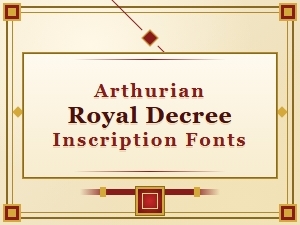 Fonts of the Arthurian Royal Decrees