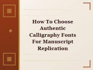 Guide to Authentic Calligraphy Fonts for Manuscript Replication