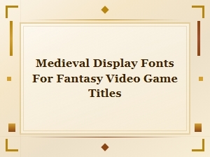 Epic Fonts for Fantasy Game Titles